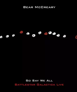Bear McCreary Music So Say We All: Battlestar Galactica Live 2XLP